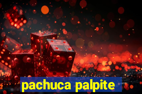 pachuca palpite